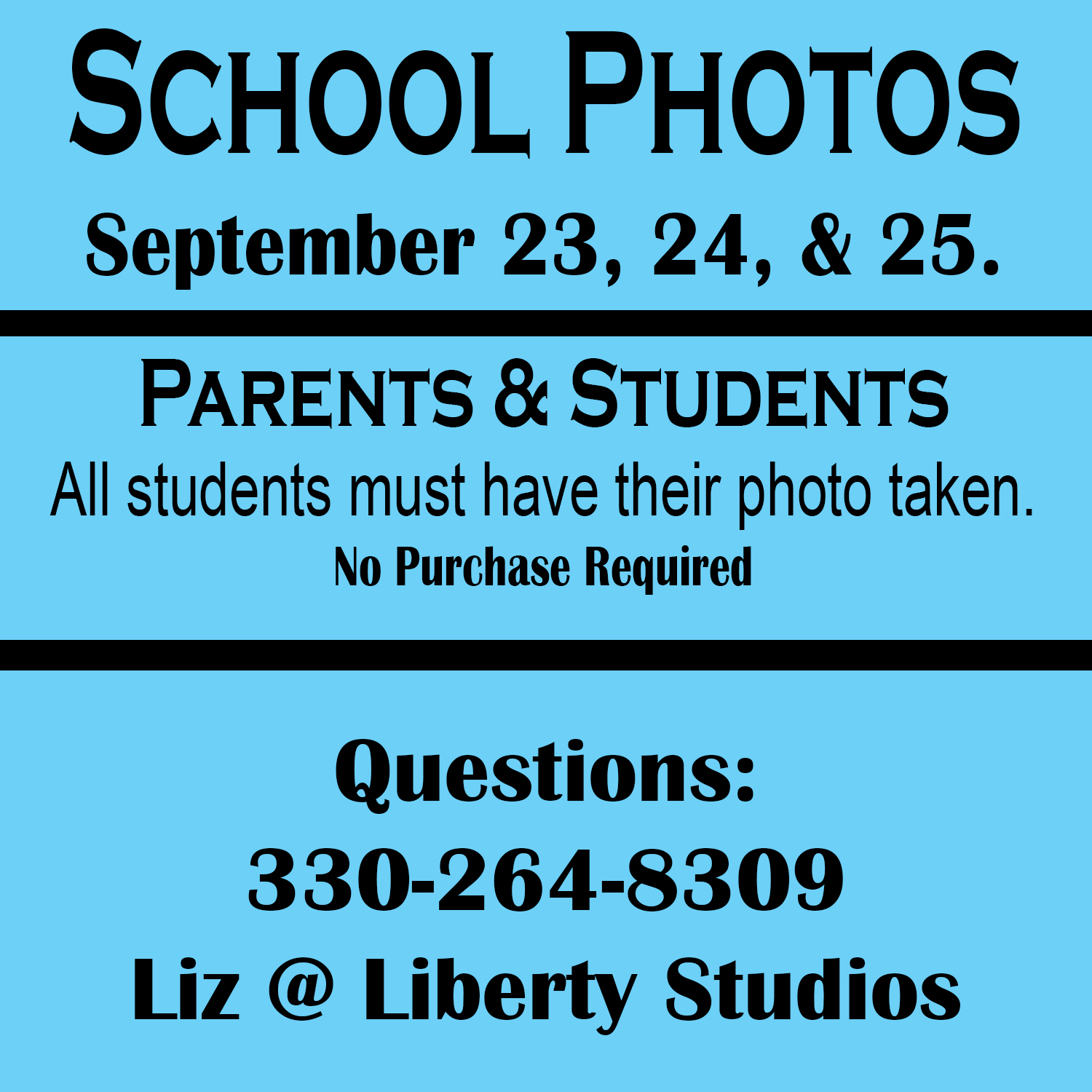 School Photos School photos September 23, 24, 25